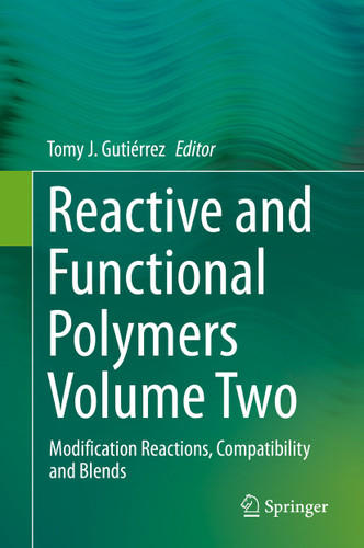Reactive and Functional Polymers Volume Two: Modification Reactions, Compatibility and Blends book cover by 