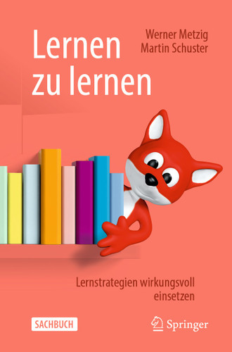 Lernen zu lernen: Lernstrategien wirkungsvoll einsetzen book cover by Werner Metzig, Martin Schuster