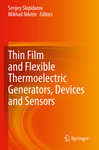 Thin Film and Flexible Thermoelectric Generators, Devices and Sensors book cover by 