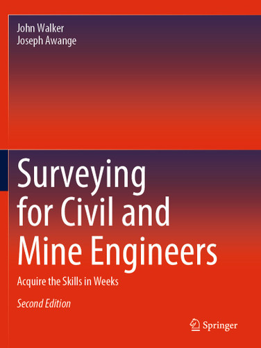 Surveying for Civil and Mine Engineers: Acquire the Skills in Weeks book cover by John Walker, Joseph Awange