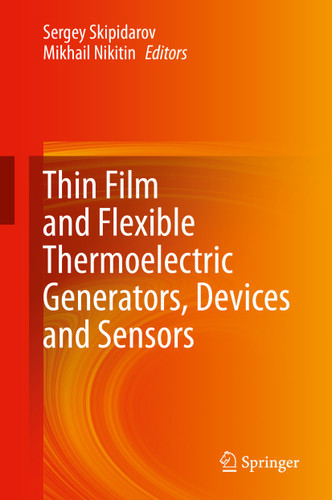 Thin Film and Flexible Thermoelectric Generators, Devices and Sensors book cover by 