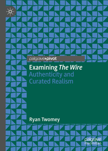 Examining The Wire: Authenticity and Curated Realism book cover by Ryan Twomey