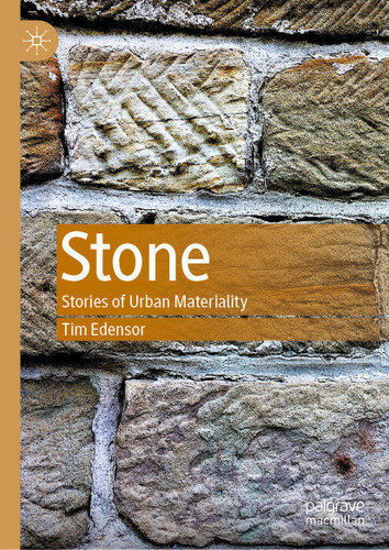 Stone: Stories of Urban Materiality book cover by Tim Edensor