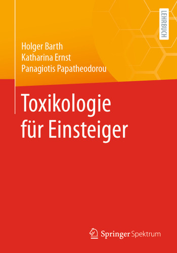 Toxikologie für Einsteiger book cover by Holger Barth, Katharina Ernst, Panagiotis Papatheodorou
