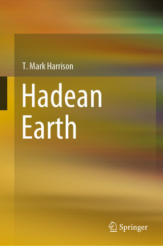 Hadean Earth book cover by T. Mark Harrison