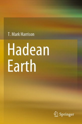 Hadean Earth book cover by T. Mark Harrison
