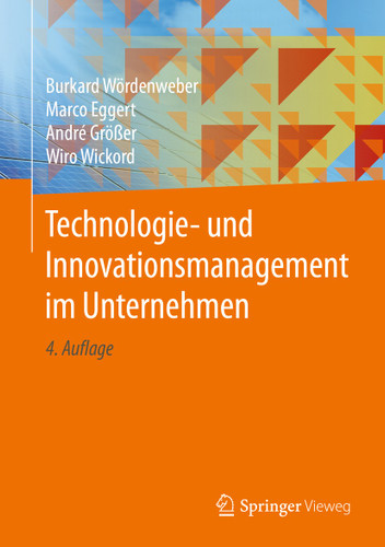 Technologie- und Innovationsmanagement im Unternehmen book cover by Burkard Wördenweber, Marco Eggert, André Größer