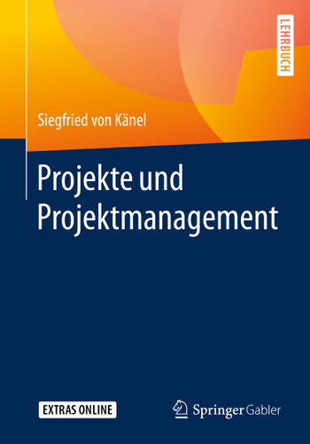 Projekte und Projektmanagement book cover by Siegfried von Känel