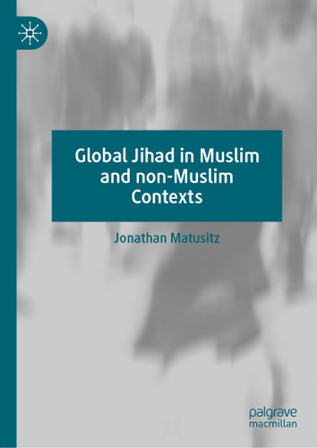 Global Jihad in Muslim and non-Muslim Contexts book cover by Jonathan Matusitz