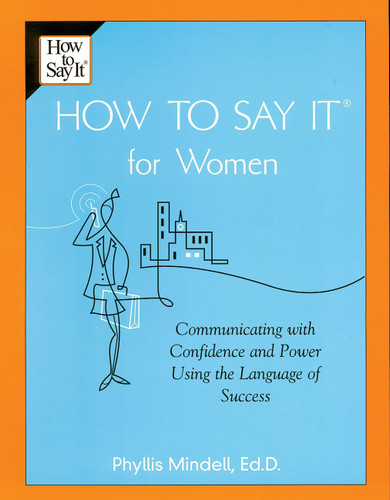 How To Say It for Women: Communicating with Confidence and Power Using the Language of Success book cover by Phyllis Mindell