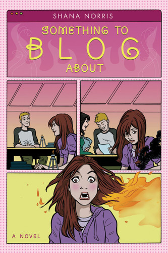 Something to Blog About book cover by Shana Norris