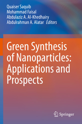 Green Synthesis of Nanoparticles: Applications and Prospects book cover by 