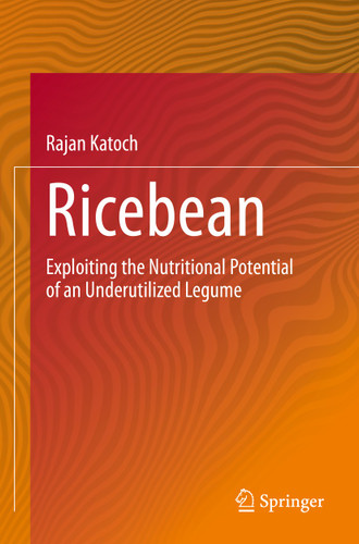 Ricebean: Exploiting the Nutritional Potential of an Underutilized Legume book cover by Rajan Katoch