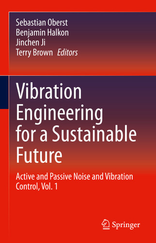 Vibration Engineering for a Sustainable Future: Active and Passive Noise and Vibration Control, Vol. 1 book cover by 