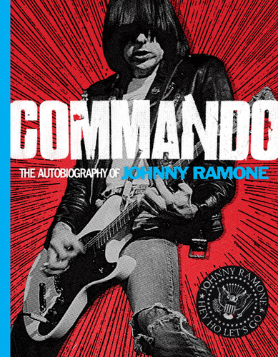 Commando: The Autobiography of Johnny Ramone book cover by Johnny Ramone