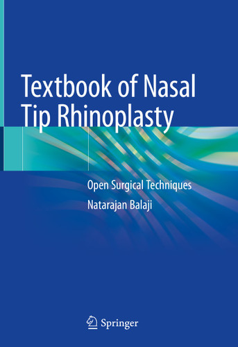 Textbook of Nasal Tip Rhinoplasty: Open Surgical Techniques book cover by Natarajan Balaji