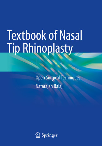 Textbook of Nasal Tip Rhinoplasty: Open Surgical Techniques book cover by Natarajan Balaji