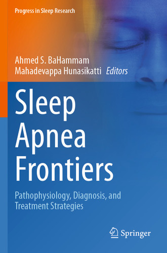 Sleep Apnea Frontiers: Pathophysiology, Diagnosis, and Treatment Strategies (Progress in Sleep Research) book cover by 