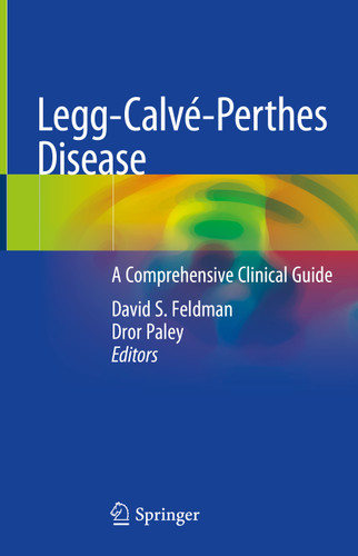Legg-Calvé-Perthes Disease: A Comprehensive Clinical Guide book cover by 