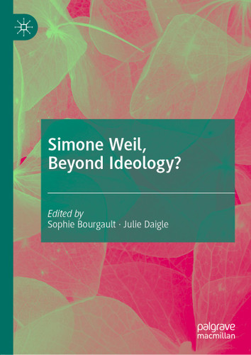 Simone Weil, Beyond Ideology? book cover by 