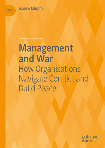 Management and War: How Organisations Navigate Conflict and Build Peace book cover by Joanne Murphy