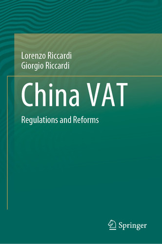 China VAT: Regulations and Reforms book cover by Lorenzo Riccardi, Giorgio Riccardi