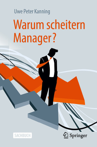 Warum scheitern Manager? book cover by Uwe Peter Kanning