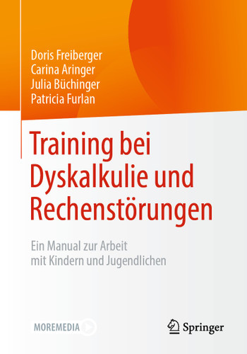 Training bei Dyskalkulie und Rechenstörungen: Ein Manual zur Arbeit mit Kindern und Jugendlichen book cover by Doris Freiberger, Carina Aringer, Julia Büchinger, Patricia Furlan