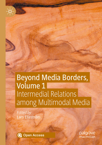 Beyond Media Borders, Volume 1: Intermedial Relations among Multimodal Media book cover by 