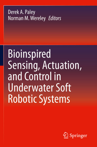 Bioinspired Sensing, Actuation, and Control in Underwater Soft Robotic Systems book cover by 