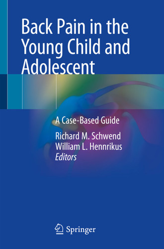 Back Pain in the Young Child and Adolescent: A Case-Based Guide book cover by 