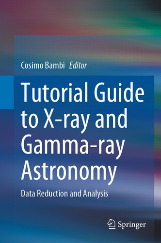 Tutorial Guide to X-ray and Gamma-ray Astronomy: Data Reduction and Analysis book cover by 