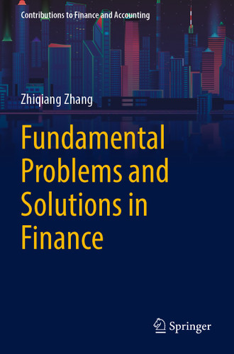 Fundamental Problems and Solutions in Finance (Contributions to Finance and Accounting) book cover by Zhiqiang Zhang