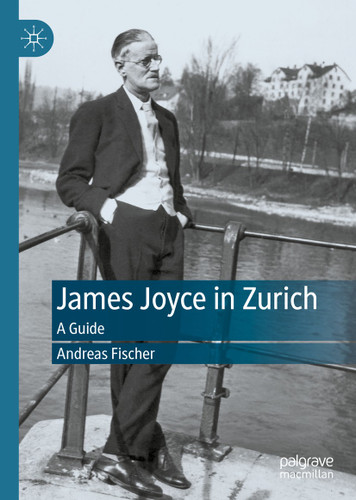 James Joyce in Zurich: A Guide book cover by Andreas Fischer