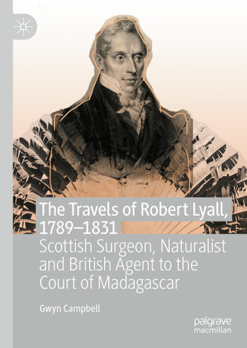 The Travels of Robert Lyall, 1789–1831: Scottish Surgeon, Naturalist and British Agent to the Court of Madagascar book cover by Gwyn Campbell