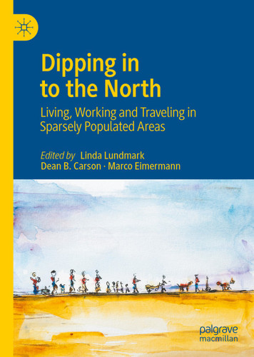 Dipping in to the North: Living, Working and Traveling in Sparsely Populated Areas book cover by 