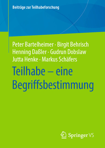 Teilhabe – eine Begriffsbestimmung (Beiträge zur Teilhabeforschung) book cover by Peter Bartelheimer, Birgit Behrisch, Henning Daßler, Gudrun Dobslaw, Jutta Henke, Markus Schäfers