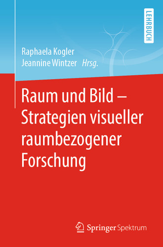 Raum und Bild - Strategien visueller raumbezogener Forschung book cover by 