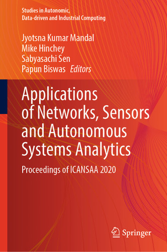 Applications of Networks, Sensors and Autonomous Systems Analytics: Proceedings of ICANSAA 2020 (Studies in Autonomic, Data-driven and Industrial Computing) book cover by 