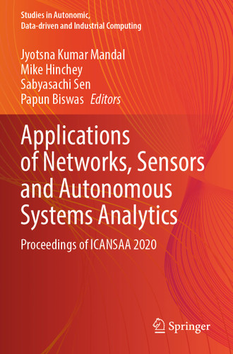 Applications of Networks, Sensors and Autonomous Systems Analytics: Proceedings of ICANSAA 2020 (Studies in Autonomic, Data-driven and Industrial Computing) book cover by 