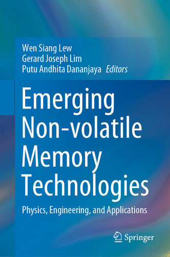 Emerging Non-volatile Memory Technologies: Physics, Engineering, and Applications book cover by 