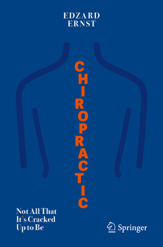 Chiropractic: Not All That It's Cracked Up to Be book cover by Edzard Ernst