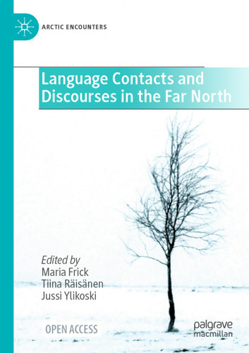 Language Contacts and Discourses in the Far North (Arctic Encounters) book cover by 