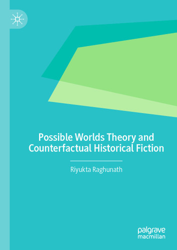 Possible Worlds Theory and Counterfactual Historical Fiction book cover by Riyukta Raghunath