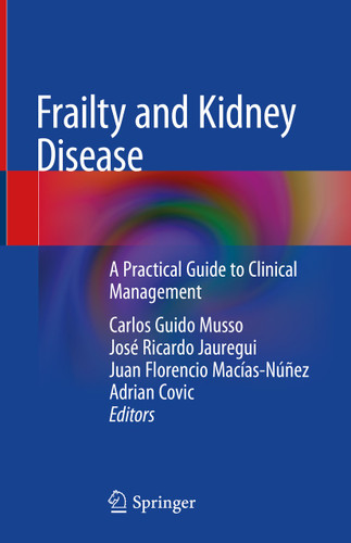 Frailty and Kidney Disease: A Practical Guide to Clinical Management book cover by 