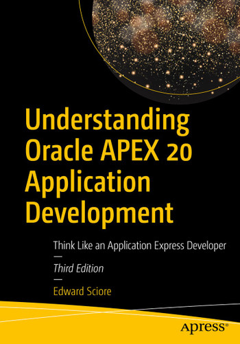 Understanding Oracle APEX 20 Application Development: Think Like an Application Express Developer book cover by Edward Sciore