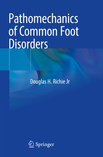 Pathomechanics of Common Foot Disorders book cover by Douglas H. Richie Jr