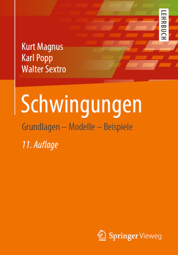 Schwingungen: Grundlagen – Modelle – Beispiele book cover by Kurt Magnus, Karl Popp, Walter Sextro