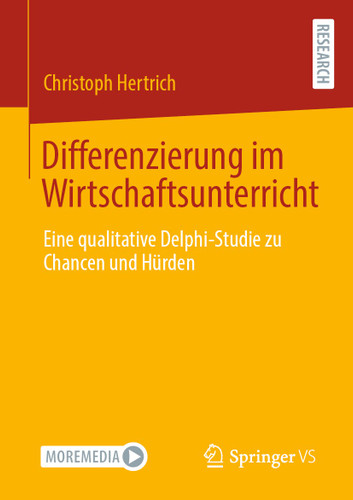 Differenzierung im Wirtschaftsunterricht: Eine qualitative Delphi-Studie zu Chancen und Hürden book cover by Christoph Hertrich