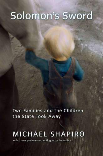 Solomon's Sword: Two Families And The Children The State Took Away book cover by Michael Shapiro